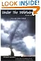 Under the Whirlwind: Everything You Need to Know About Tornadoes But Didn't Know Who to Ask