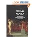 Trying Neaira: The True Story of a Courtesan's Scandalous Life in Ancient Greece