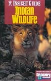 Indian Wildlife Insight Guide (Insight Guides)