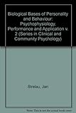 The Biological bases of personality and behavior