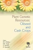 Plant Genetic Resources: Oilseed and Cash Crop