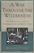 Book A Way Through the Wilderness: The Natchez Trace and the Civilization of the Southern Frontier