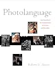 Photolanguage: How Photos Reveal the Fascinating Stories of Our Lives and Relationships