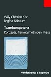 Teamkompetenz. Konzepte, Trainingsmethoden, Praxis