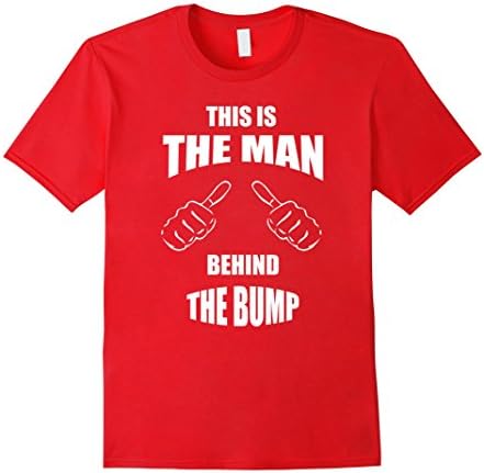 Men's THIS IS THE MAN BEHIND THE BUMP SHIRT XL Red