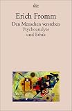 Produkt-Bild: Den Menschen verstehen: Psychoanalyse und Ethik