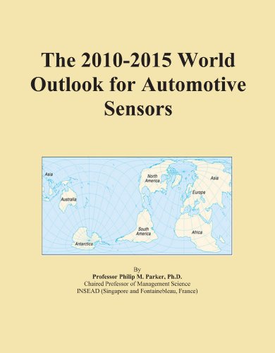 The 2010-2015 World Outlook for Automotive Sensors