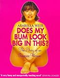 Does My Bum Look Big in This?