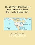 The 2009-2014 Outlook for Men's and Boys' Straw Hats in the United States