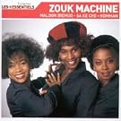 Talents essentiels : Zouk Machine - Maldon (remix), Sa Ke Cho, Komman