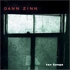 Ten Songs by Dann Zinn