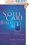The Soul Care Bible Experiencing And Sharing Hope God's Way
