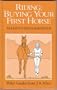 Riding: Buying Your First Horse (Allen Rider Guides)