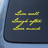 LIVE WELL LAUGH OFTEN LOVE MUCH - Decal Sticker #1536 | Vinyl Color: Yellow