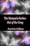 The Hannaria Series Out of the Gray (Volume 1)

Amazon.Com Rank: # 2,012,704

Click here to learn more or buy it now!