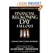 Financial Reckoning Day Fallout: Surviving Today's Global Depression (Agora Series)