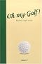 Oh my golf !