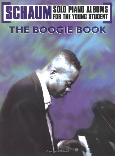 The Boogie Book (Schaum Solo Piano Album for the Young Student)