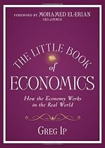 The Little Book of Economics: How the Economy Works in the Real World (Little Books. Big Profits)