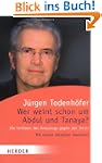 Wer weint schon um Abdul und Tanaya?:...