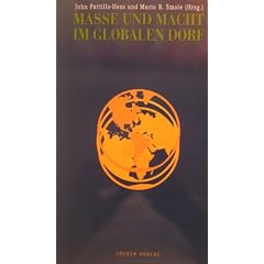 Masse und Macht im Globalen Dorf: XXI. Canetti-Symposium