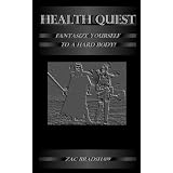 Health Quest: Fantasize Yourself To A Hard Body!