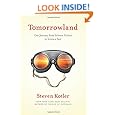 Tomorrowland: Our Journey from Science Fiction to Science Fact