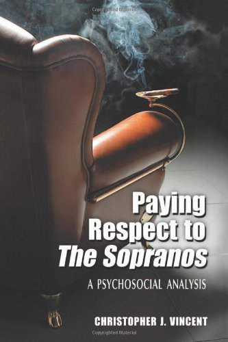 Paying Respects to the Sopranos: A Psychosocial Analysis