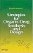 Strategies for Organic Drug Synthesis and Design