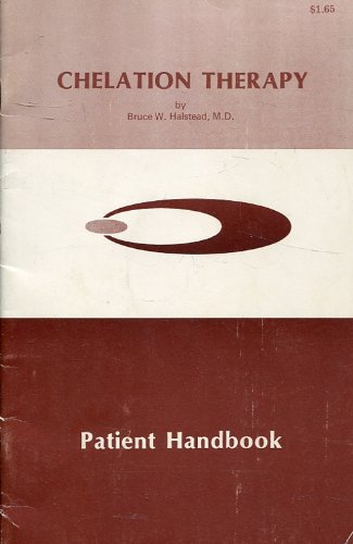 Chelation Therapy: Patient Handbook