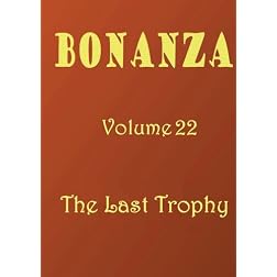 Bonanza [Volume 22]