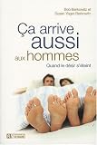 Ca arrive aussi aux hommes : Quand le d�sir s'�teint
