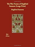 The War Poems of Siegfried Sassoon