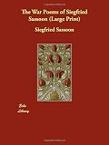 The War Poems of Siegfried Sassoon