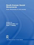 South Korean social movements : from democracy to civil society