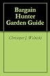 Bargain Hunter Garden Guide