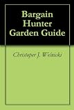 Bargain Hunter Garden Guide