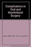 Complications in oral and maxillofacial surgery
