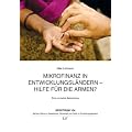 Mikrofinanz in Entwicklungsl�ndern - Hilfe f�r die Armen? Eine normative Betrachtung