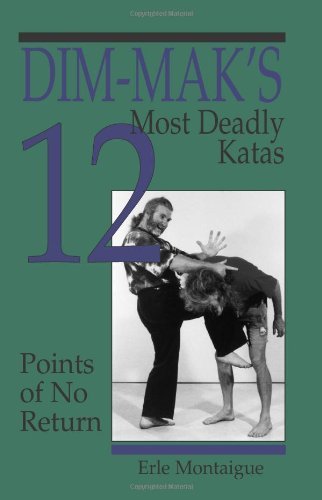 Dim-mak's 12 Most Deadly Katas: Points of No Return