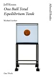 Jeff Koons: One Ball Total Equilibrium Tank (Afterall)