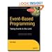 Event-Based Programming: Taking Events to the Limit