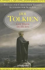 Los Hijos De Hurin/ the Children of Hurin: Narn I Chin Hurin: La Historia De Los Hijos De Hurin