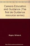 Careers education & guidance : a handbook and guide to careers education, guidance and training