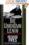 The Unknown Lenin: From the Secret Archive (Annals of Communism Series)