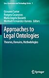Approaches to legal ontologies : theories, domains, methodologies