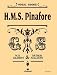 Gilbert and Sullivan: HMS Pinafore (Vocal Score)