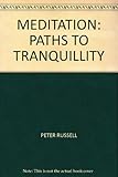 Meditation : paths to tranquillity
