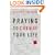 Praying to Change Your Life