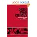 Drug War Crimes: The Consequences of Prohibition